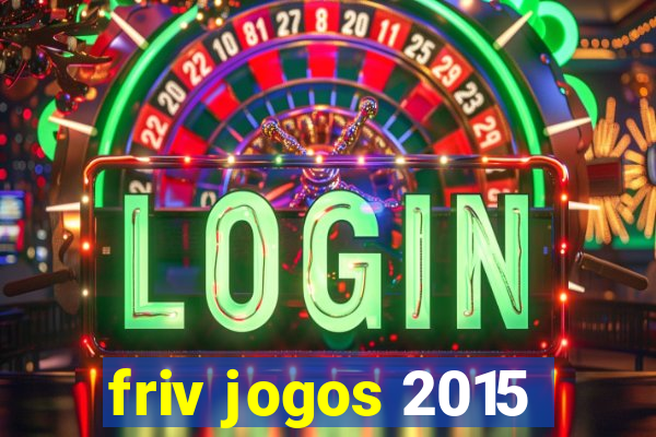 friv jogos 2015